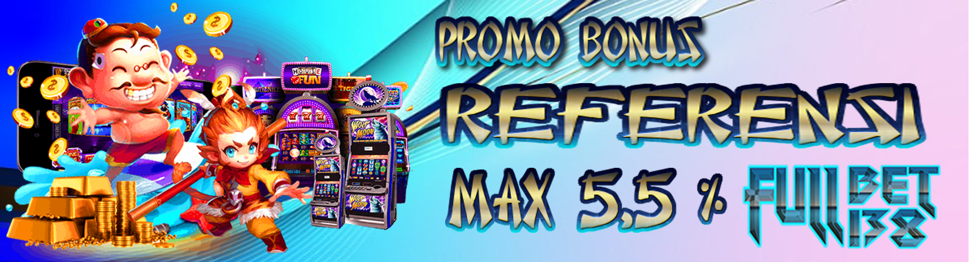 Refferensi Max 5.5% - FULLBET138
