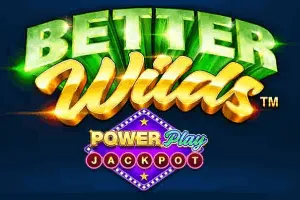 Better Wilds PowerPlay Jackpot - FULLBET138