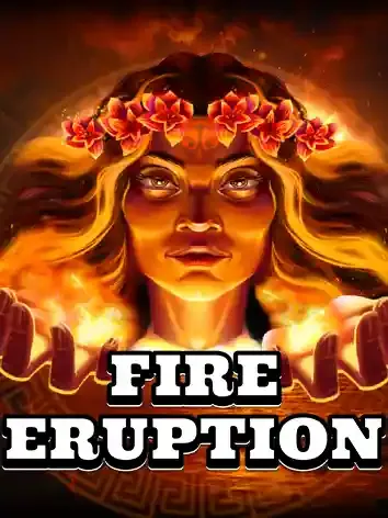 Fire Eruption - FULLBET138