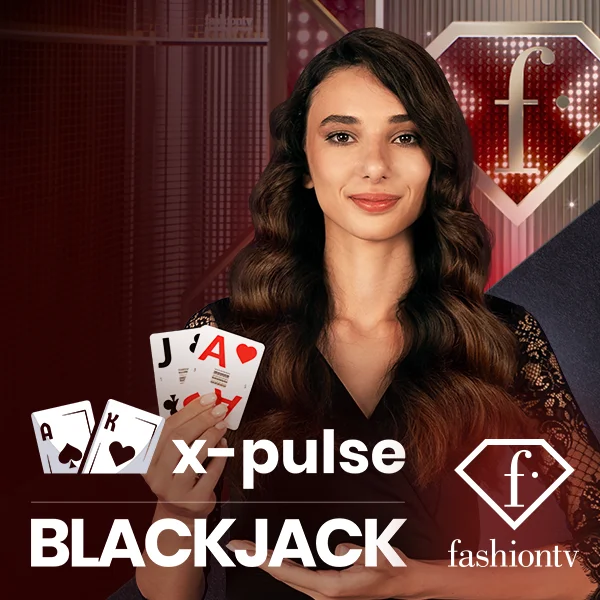 FashionTV X-Pulse Blackjack - FULLBET138