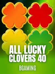 Bgaming : All Lucky Clover 40 - FULLBET138