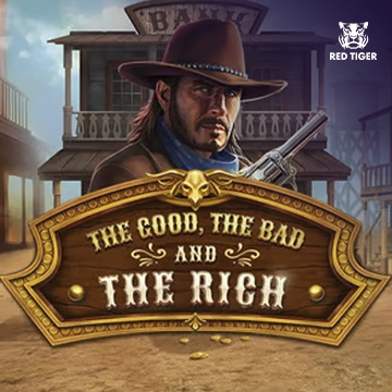 The Good, The Bad and The Rich - FULLBET138