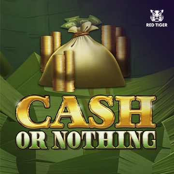 Cash Or Nothing - FULLBET138