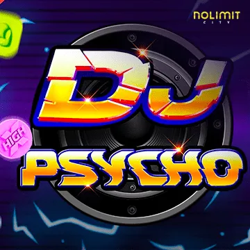NolimitCity : Dj Psycho - FULLBET138