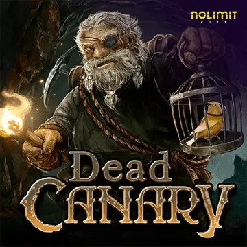 NolimitCity : Dead Canary - FULLBET138