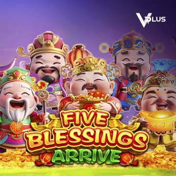 Five Blessings Arrive - FULLBET138