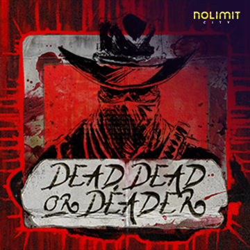 NolimitCity : Dead, Dead Or Deader - FULLBET138