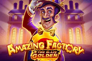 Fire Blaze Golden: Amazing Factory - FULLBET138