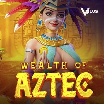 Wealth of Aztec - FULLBET138