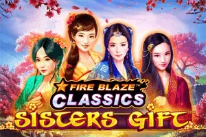 Fire Blaze: Sisters Gift - FULLBET138